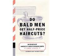 Do Bald Men Get Half-Price Haircuts? Vince Staten (Auteur)