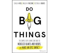Angela V. Paccione, Victoria L. Roberts, Craig M. Ross – Do Big Things – Relié