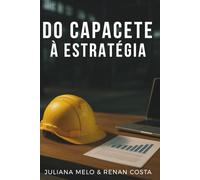 Do Capacete à Estratégia
