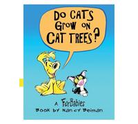 Do Cats Grow on Cat Trees?: A FurBabies Book