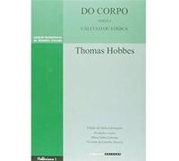 Do Corpo. Cálculo Ou Lógica Thomas Hobbes (Auteur)