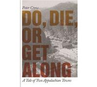 Do Die or Get Along by Peter Crow Peter Crow (Auteur)