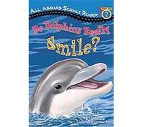 Do Dolphins Really Smile?, All Aboard Science Reader Laura Driscoll (Auteur)