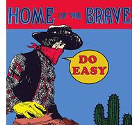 Do Easy-Home of The Brave [Import]