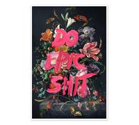 Do Epic Shit Poster de Jonas Loose 40 x 60 cm Tableaux Décoration murale