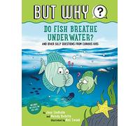 Do Fish Breathe Underwater? #2