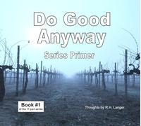 Do Good Anyway: Book 1 of 11