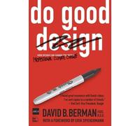 Do Good Design: How Designers Can Change the World