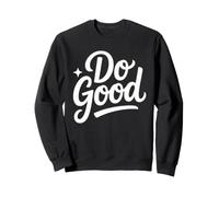 Do Good Lettrage Positif à la Main Sweatshirt