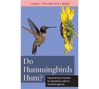 Do Hummingbirds Hum by Carol A Butler West, George C., Butler, Carol A. (Auteur)