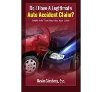 Do I Have A Legitimate Auto Accident Claim?: Useful Info That May Help Your Case