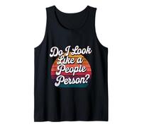 Do I Look Like A People Person Introverti Social |- Débardeur