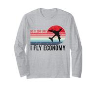Do I Look Like I Fly Economy, Drôle Voyage Aviation Aviation Manche Longue