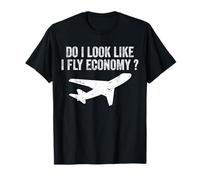 Do I Look Like I Fly Economy Voyage de première classe T-Shirt