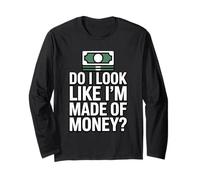Do I Look Like I'm Made of Money Manche Longue