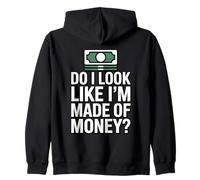 Do I Look Like I'm Made of Money Sweat à Capuche