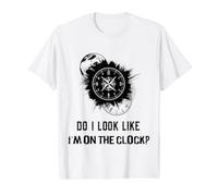 Do I Look Like I'm on The Clock Funny Sarcastic Saying T-Shirt Graphique avec Valeur, Homme, Blanc, L