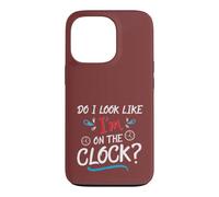 Do I Look Like I'm on The Clock Funny Workplace Humor Coque pour iPhone 13 Pro