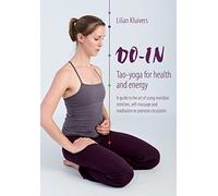 Do-In, Tao yoga for health and energy: A guide to the art of using meridian stretches, self-massage and meditation to promote circulation