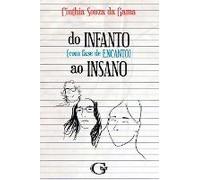 Do Infanto (Com Fase De Encanto) Ao Insano