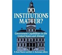 Do Institutions Matter R. Kent Weaver (Auteur)