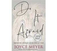 Do It Afraid Embracing Courage in the Face of Fear by Joyce Meyer Joyce Meyer (Auteur)