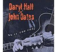 Hall & Oats - Do It For Love