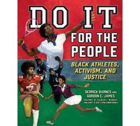 Do It for the People Black Athletes, Activism, and Justice - Derrick Barnes - Versify - ebook (ePub) - Livre