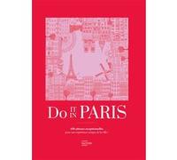 Collectif – Do it in Paris – 450 adresses exceptionnelles pour une expérience unique – Relié