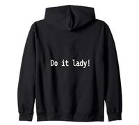 Do it lady! Phrase amusante Sweat à Capuche