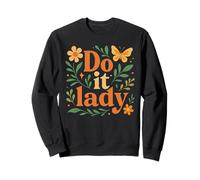 Do It Lady Retro Floral Empowering Citation Sweatshirt
