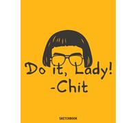 Do-It-Lady Sketchbook: 110 pages, 8.5x11 Blank Pages, For Kids, Boys, Girls, Teens, Adults - Simple Note Pad for Drawing, Writing, Painting, Sketching or Doodling