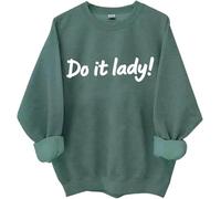Do It Lady Sweat-shirt, Do It Lady Shirts, T-shirts imprimés amusants pour femmes et hommes, Vert, L