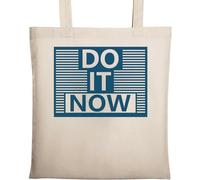 Do It Now Start Today Sac fourre-tout en coton écologique avec graphique Bleu