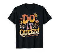 Do It Queen Retro Crown Empowerment Positive Vibes T-Shirt