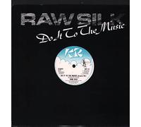 Do It To The Music - Raw Silk 7" 45