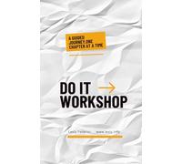 DO IT Workshop: A Guided Journey, One Chapter At a Time