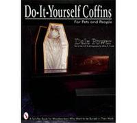 Do-It-Yourself Coffins, Schiffer Book for Woodworkers, Dale Power, Jeffrey B. Snyder (Auteur)