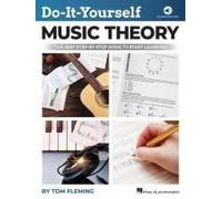 Do-It-Yourself Music Theory: The Best Step-By-Step Guide To Start Learning - Book With Online Audio By Tom Fleming