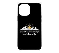 Do Justice Love Mercy Walk Humbly Bible Verse Micah 6:8 God Coque pour iPhone 13 Pro Max