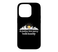 Do Justice Love Mercy Walk Humbly Bible Verse Micah 6:8 God Coque pour iPhone 14 Pro