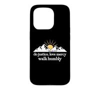 Do Justice Love Mercy Walk Humbly Bible Verse Micah 6:8 God Coque pour iPhone 15 Pro