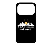 Do Justice Love Mercy Walk Humbly Bible Verse Micah 6:8 God Coque pour iPhone 17 Pro