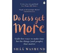 Do Less, Get More