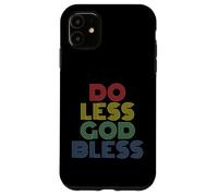 Do Less God Bless rétro Vintage des années 70 Coque pour iPhone 11