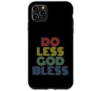Do Less God Bless rétro Vintage des années 70 Coque pour iPhone 11 Pro Max