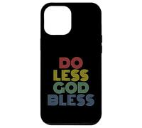 Do Less God Bless rétro Vintage des années 70 Coque pour iPhone 12 Pro Max