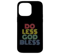 Do Less God Bless rétro Vintage des années 70 Coque pour iPhone 14 Pro Max