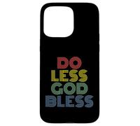 Do Less God Bless rétro Vintage des années 70 Coque pour iPhone 15 Pro Max