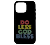 Do Less God Bless rétro Vintage des années 70 Coque pour iPhone 16 Pro